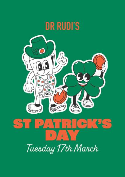 Dr Rudi's St Patrick's Day