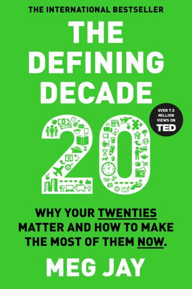 The Defining Decade Meg Jay