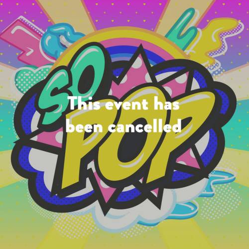 So Pop cancelled So Pop cancelled