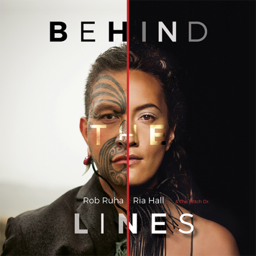 Behind The Lines: Rob Ruha & Ria Hall