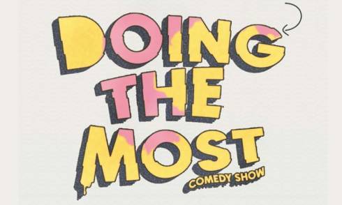 Doing the Most comedy show 