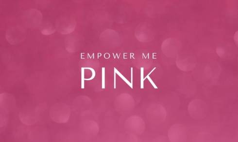 Empower me Pink