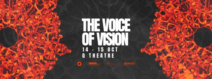 The Voice of Vision Q Theatre