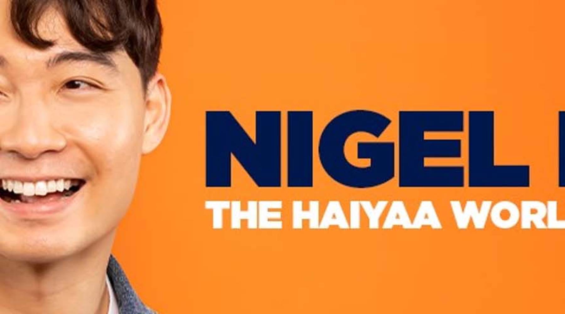 Archived Live Nation presents Nigel Ng The Haiyaa World Tour Heart